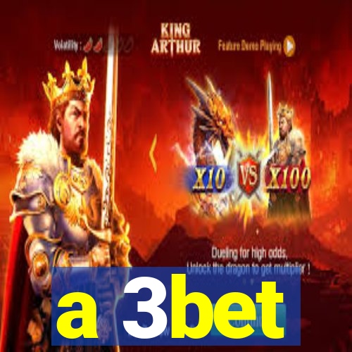 a 3bet