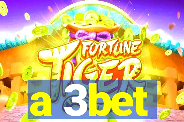 a 3bet