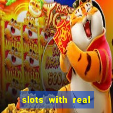 slots with real money online