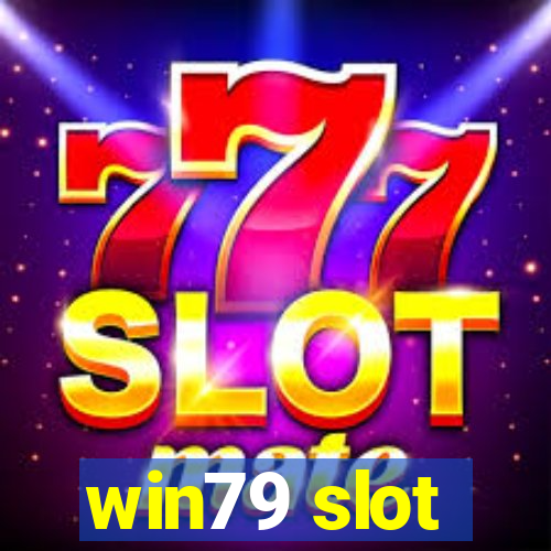 win79 slot