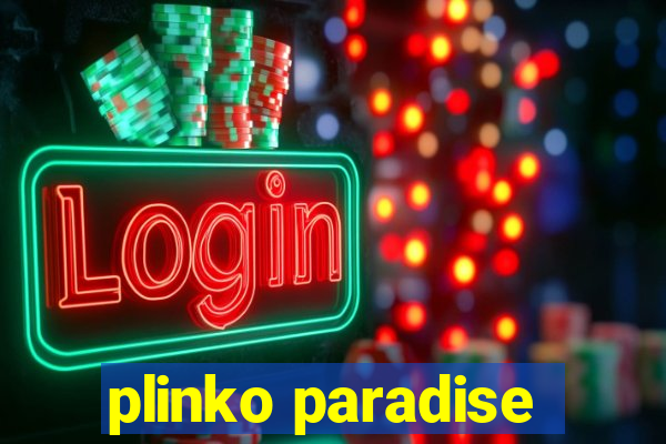 plinko paradise