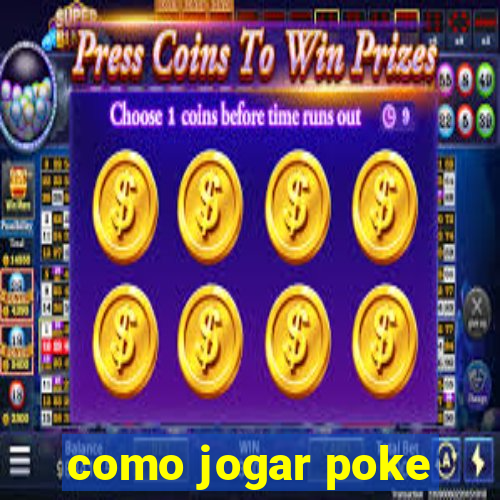 como jogar poke