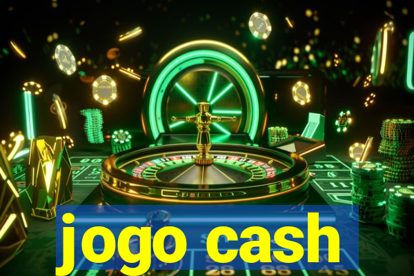 jogo cash