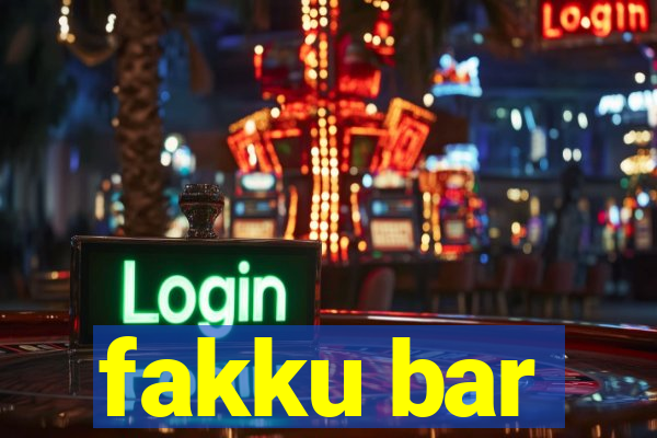 fakku bar