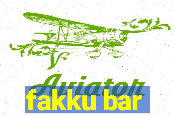 fakku bar