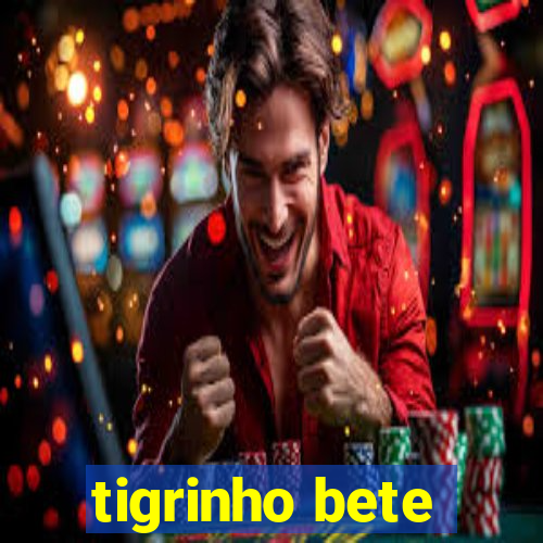 tigrinho bete