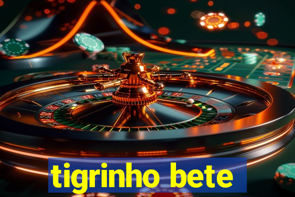 tigrinho bete