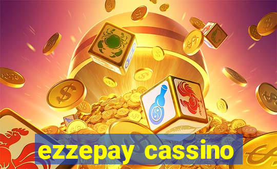 ezzepay cassino