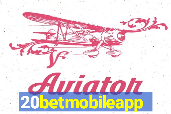 20betmobileapp