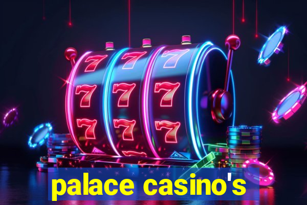 palace casino's