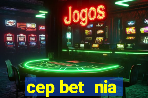 cep bet  nia