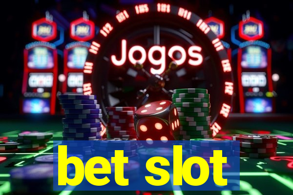 bet slot