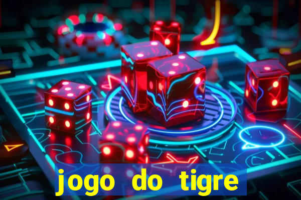 jogo do tigre bonus gratis