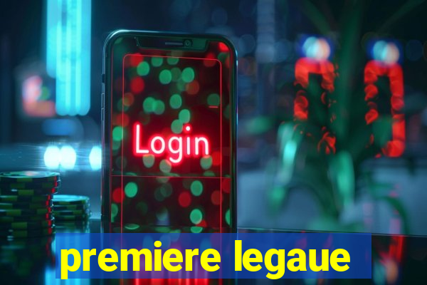 premiere legaue