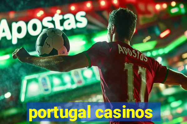 portugal casinos