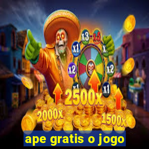 ape gratis o jogo