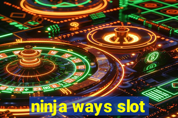 ninja ways slot