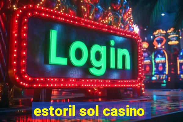 estoril sol casino