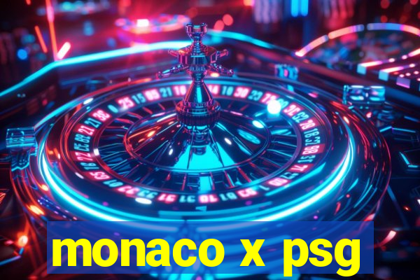 monaco x psg