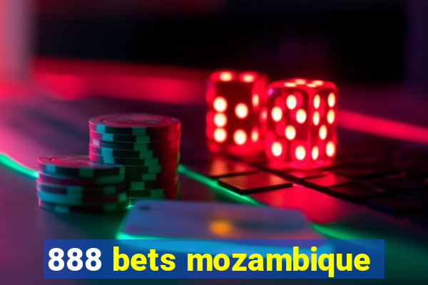 888 bets mozambique