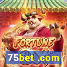 75bet .com