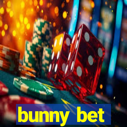 bunny bet