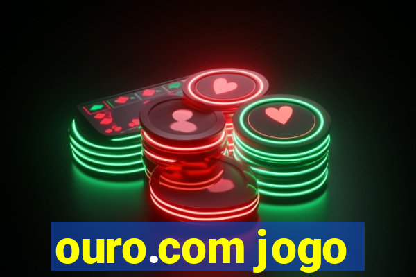 ouro.com jogo