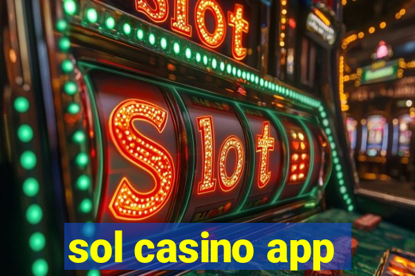 sol casino app