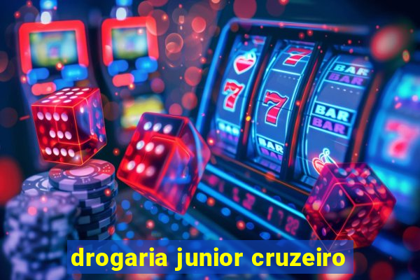 drogaria junior cruzeiro