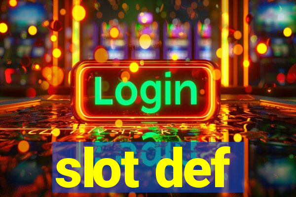 slot def