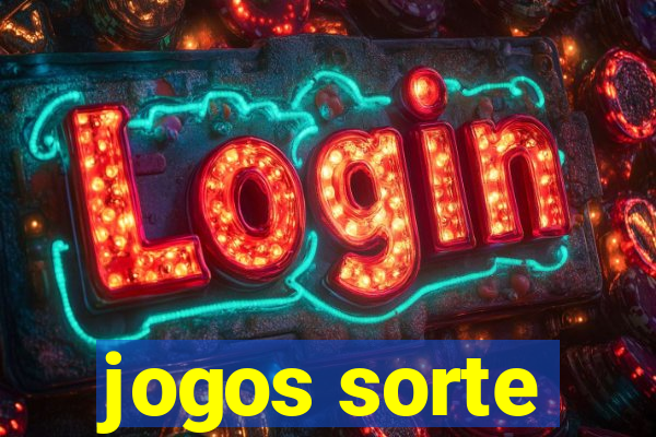 jogos sorte