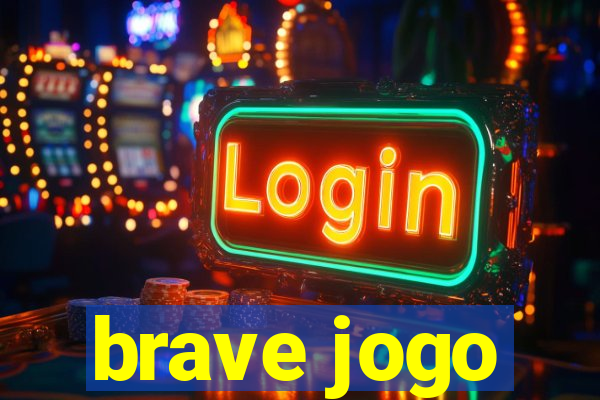 brave jogo