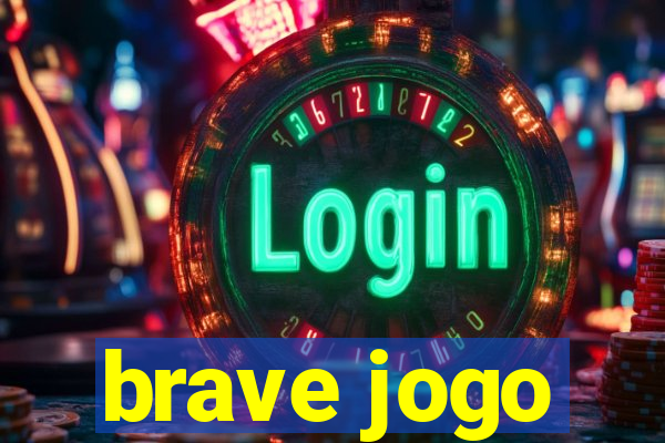 brave jogo