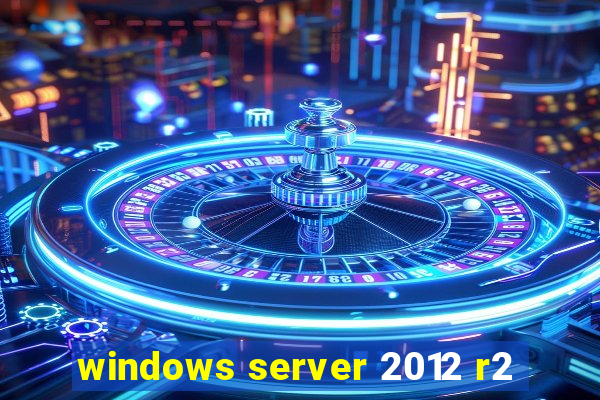 windows server 2012 r2