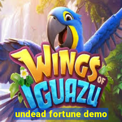 undead fortune demo