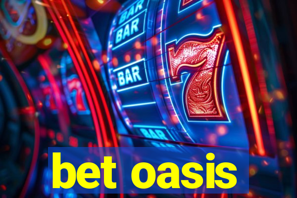 bet oasis