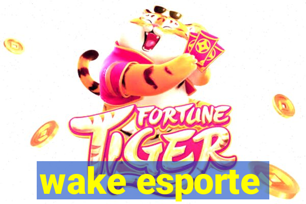 wake esporte