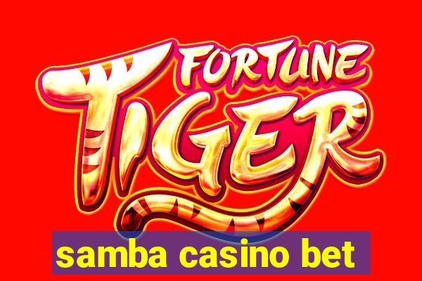 samba casino bet