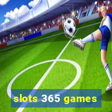 slots 365 games