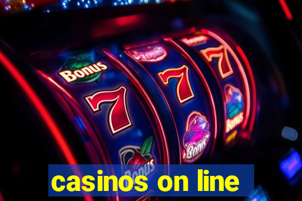 casinos on line