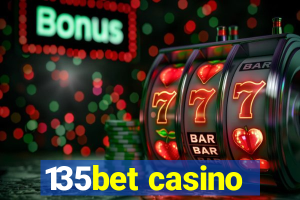 135bet casino