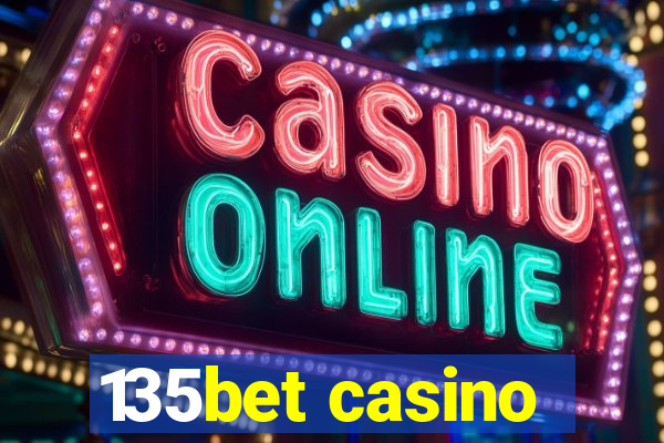 135bet casino