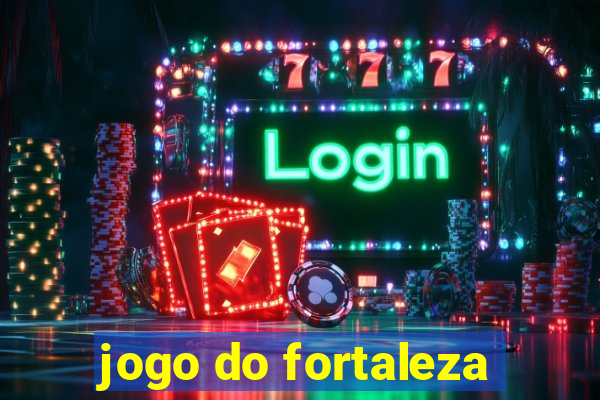 jogo do fortaleza