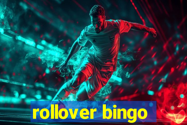 rollover bingo