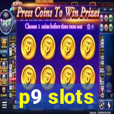 p9 slots