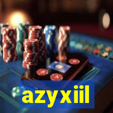 azyxiil