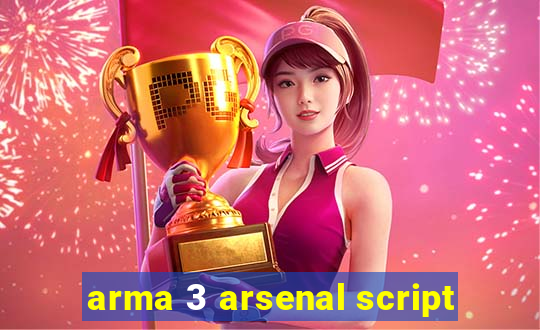 arma 3 arsenal script