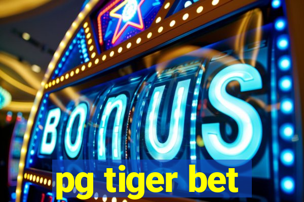 pg tiger bet