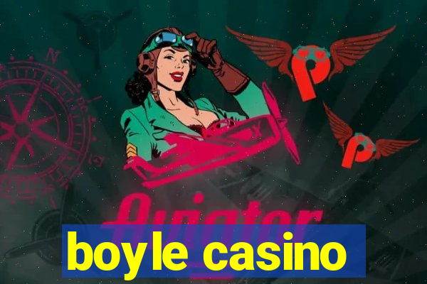 boyle casino