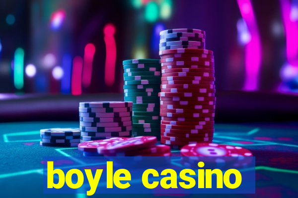 boyle casino